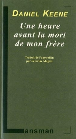 Une heure avant la mort de mon frère