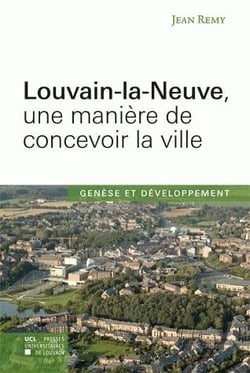 Louvain-la-neuve, une manière de concevoir la ville