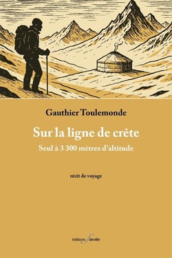 Sur la ligne de crête : Seul à 3300 metres d'altitude