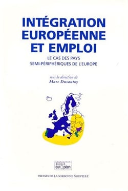 Intégration européenne et emploi - le cas des pays semi-périphériques de l'Europe