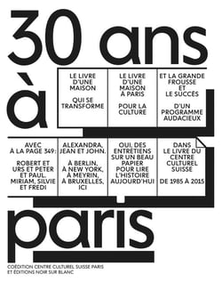 30 ans à Paris - lelivre du centre culturel suisse de Paris, 1985-2015
