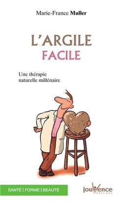 L'argile facile Tome 35 - une thérapie naturelle millénaire