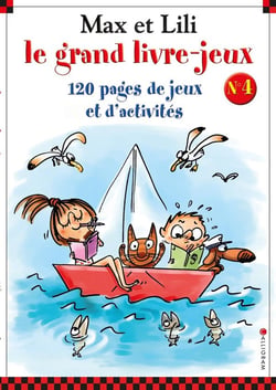 Max et Lili : le grand livre-jeux Tome 4