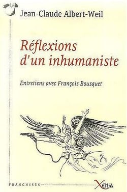 Réflexions d'un inhumaniste : Entretiens avec François Bousquet