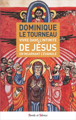 Vivre dans l'intimité de Jésus