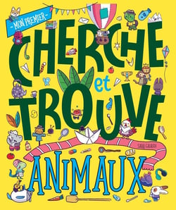 Mon premier cherche et trouve : animaux