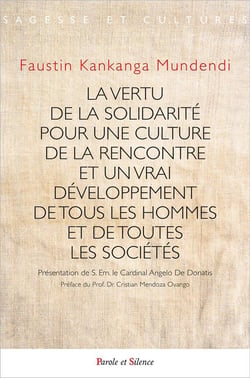 La vertu la solidarité pour une culture de la rencontre et un vrai développement de tous les hommes et de toutes les sociétés