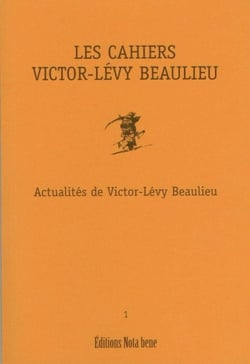 Les cahiers Victor-Lévy Beaulieu t.1