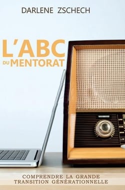 L'abc du mentorat - comprendre la grande transition générationnelle