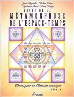 Livre de la métamorphose de l'espace-temps Tome 5 - chroniques de l'histoire cosmique