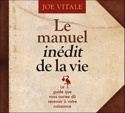 Le manuel inédit de la vie