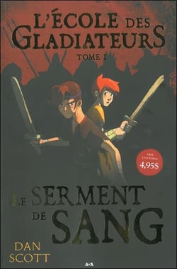 L'école des gladiateurs t.1 - le serment de sang