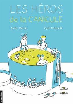 Les heros de la canicule