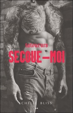 Tatoueurs Tome 1 - secoue-moi