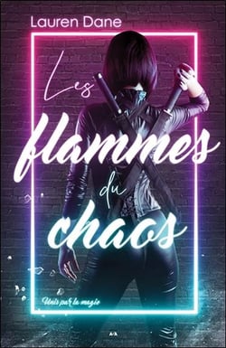 Unis par la magie t.2 - les flammes du chaos