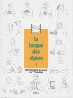 La langue des signes Tome 3 (2e édition)