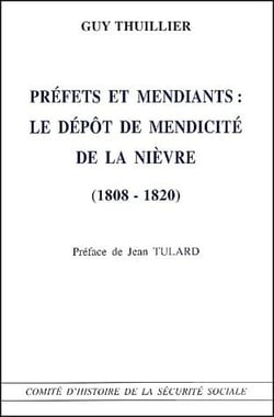 Préfets et mendiants : Le dépot de mendicité de la Nièvre (1808-1820)