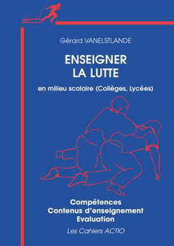 ENSEIGNER LA LUTTE EN MILIEU SCOLAIRE NE
