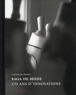Saga de mode - 170 ans d'innovations