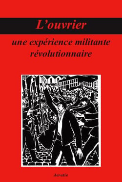 L'Ouvrier, une expérience militante révolutionnaire