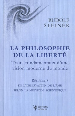 La philosophie de la liberté - traits fondamentaux d'une vision moderne du monde (4e édition)