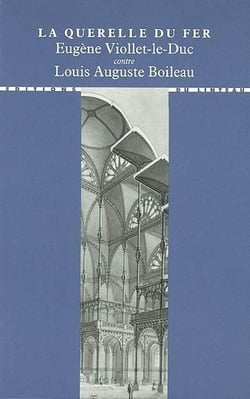 La querelle du fer : Eugène Viollet-Le-Duc contre Louis Auguste Boileau