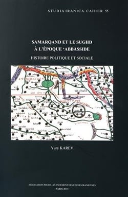 Samarqand et le sughd à l'époque abbâside - histoire politique et sociale