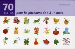 70 recettes pour les pitchouns de 6 à 18 mois