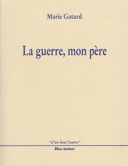 La guerre, mon père