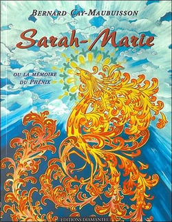 Sarah-marie ou la memoire du phenix