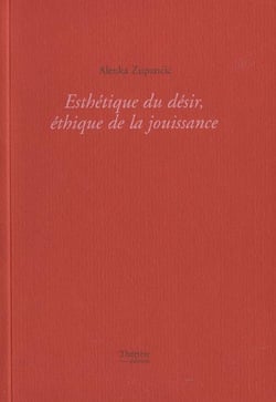 Esthetique Du Desir Ethique De La Jouissance