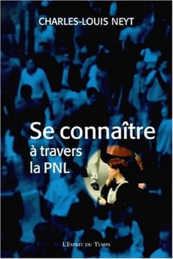 Se Connaitre A Travers La Pnl