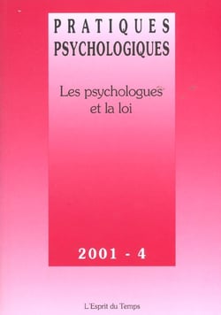 Pratiques psychologiques 2001-4 - les psychologues et la loi
