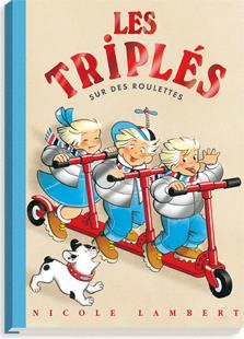 Les Triplés Tome 8 : les Triplés sur des roulettes