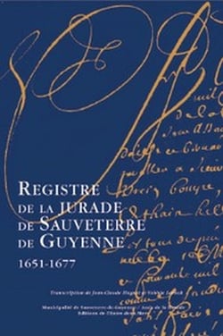 Registre de la Jurade de Sauveterre-de-Guyenne (1651-1677)