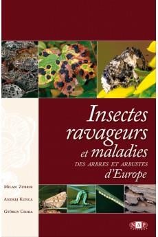 Insectes ravageurs et maladies des arbres et arbustes d'Europe