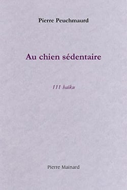 Au chien sédentaire