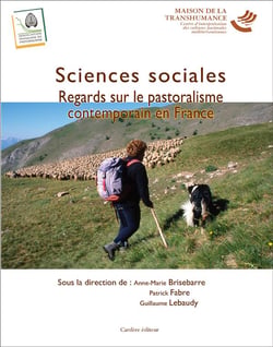 Sciences sociales. Regards sur le pastoralisme contemporain en France