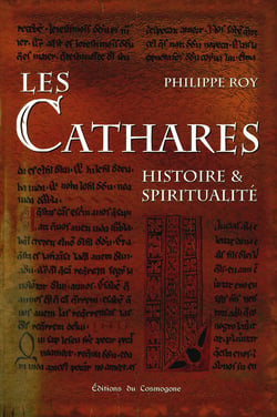 Les Cathares : Histoire et spiritualité