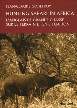 Hunting safari in Africa - l'anglais de grande chasse sur le terrain et en situation