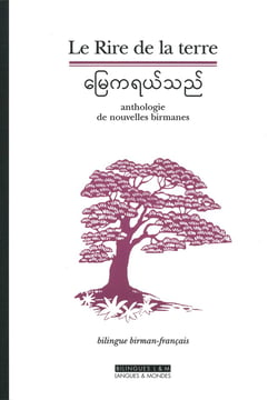 Le rire de la terre - anthologie de nouvelles birmanes