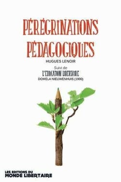 Pérégrinations pédagogiques - l'éducation libertaire de Domela Nieuwenhuis