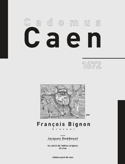 Cadomus de Caen par François Bignon, graveur