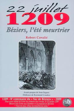 22 juillet 1209 - Béziers, l'été meurtrier