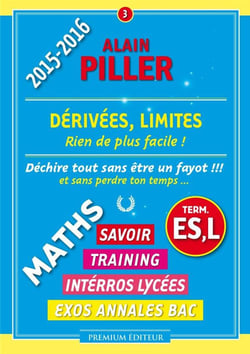 Dérivées, limites - mathématiques - terminales ES, L (édition 2014/2015)