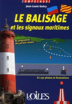 Le balisage et les signaux maritimes - au programme des permis moteur - en 150 photos et illustrations