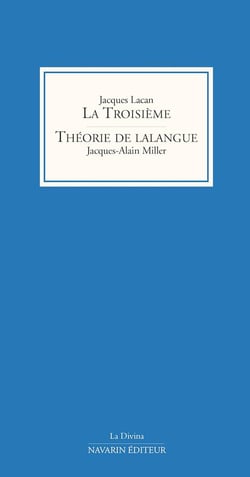 La troisième : Théorie de lalangue