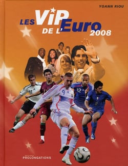 Les vip de l'euro 2008
