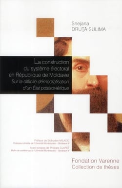 La construction du système électoral en république de moldavie - sur la difficile démocratisation d'un etat postsoviétique