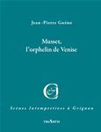 Musset - l'orphelin de Venise
